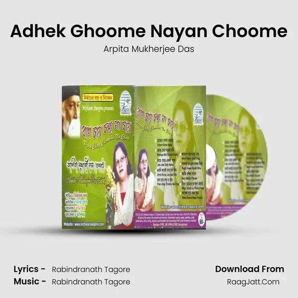 Adhek Ghoome Nayan Choome Song mp3 | Arpita Mukherjee Das