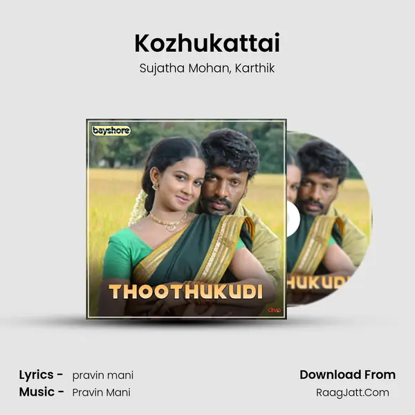 Kozhukattai mp3 song