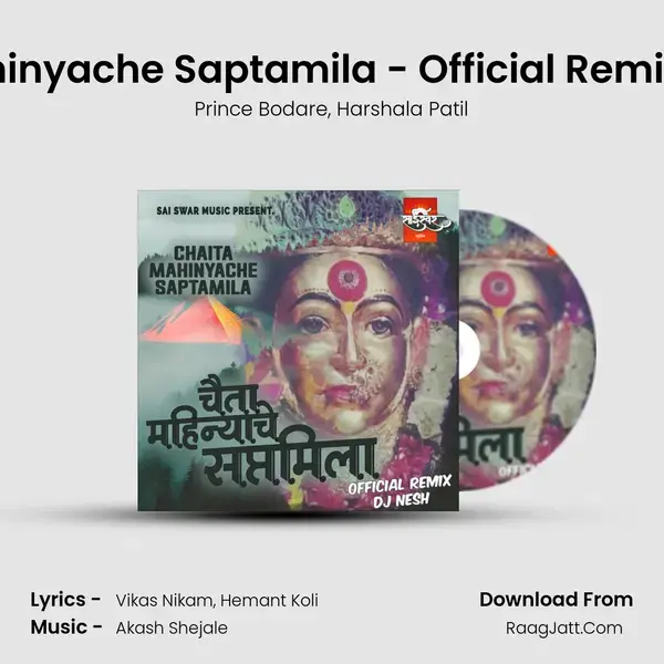 Chaita Mahinyache Saptamila - Official Remix - DJ Nesh mp3 song