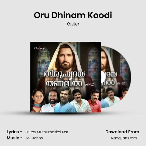 Oru Dhinam Koodi Song mp3 | Kester