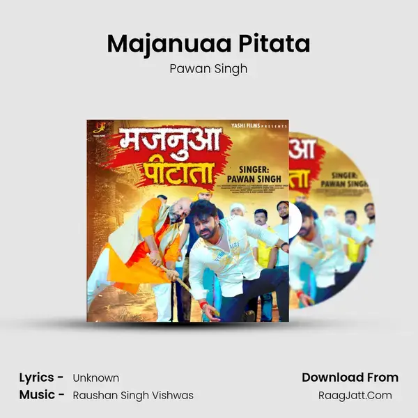 Majanuaa Pitata - Pawan Singh