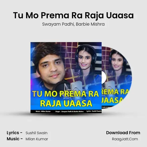 Tu Mo Prema Ra Raja Uaasa - Swayam Padhi