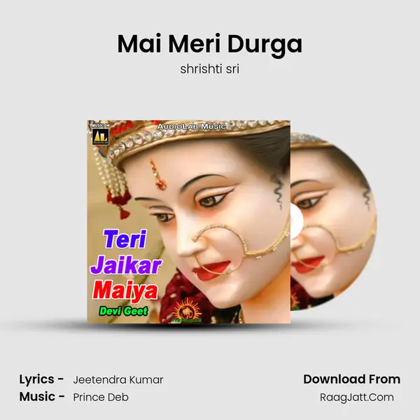 Mai Meri Durga mp3 song