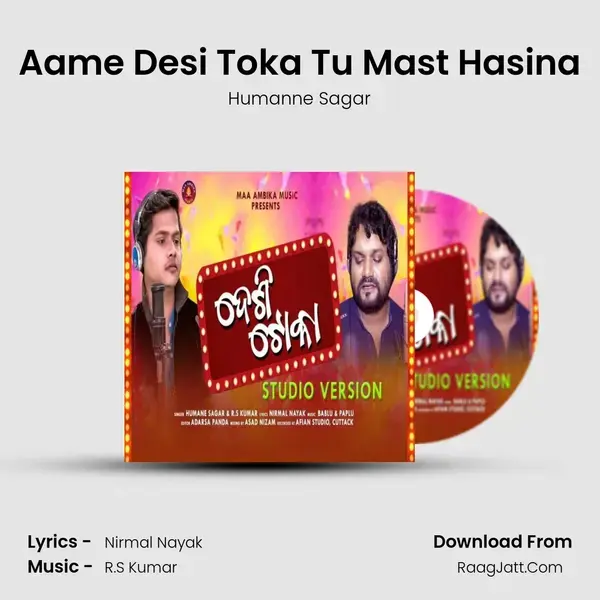 Aame Desi Toka Tu Mast Hasina mp3 song