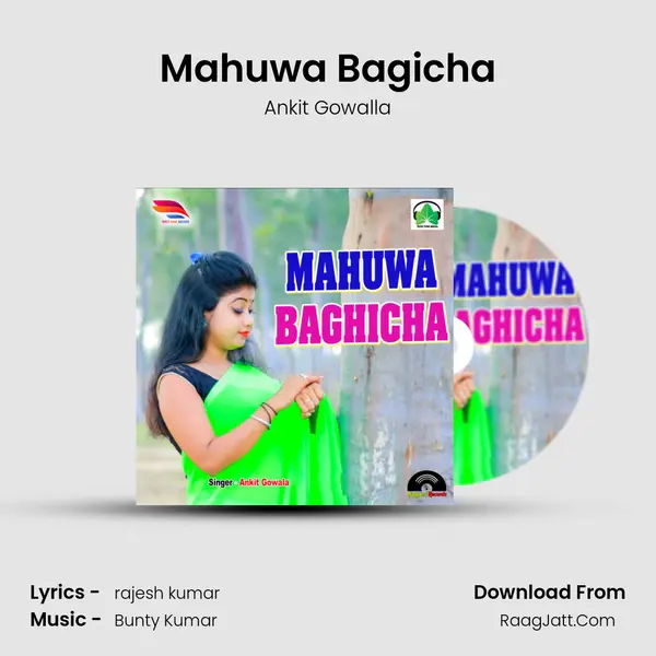 Mahuwa Bagicha Song mp3 | Ankit Gowalla