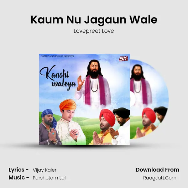 Kaum Nu Jagaun Wale mp3 song