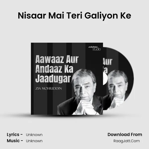 Nisaar Mai Teri Galiyon Ke Song mp3 | 