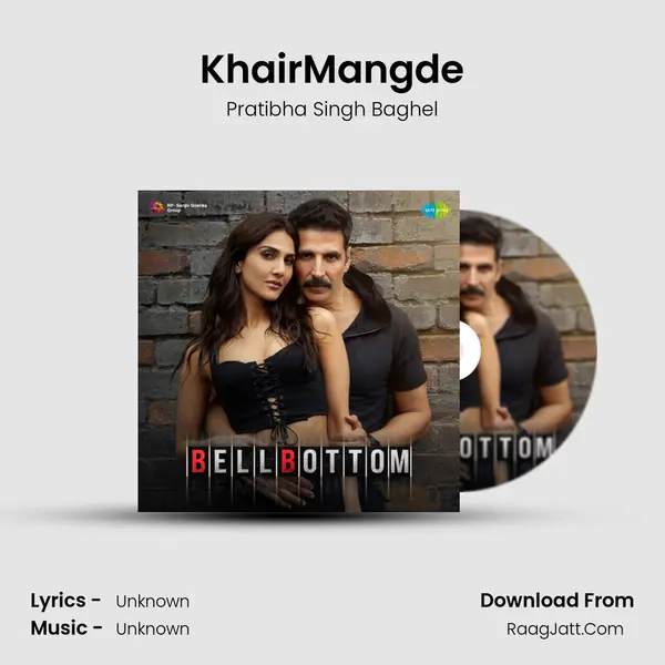 KhairMangde Song mp3 | Pratibha Singh Baghel