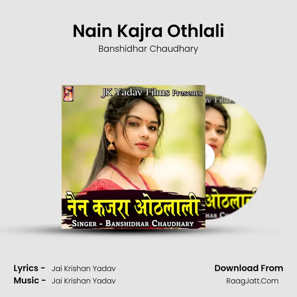 Nain Kajra Othlali mp3 song