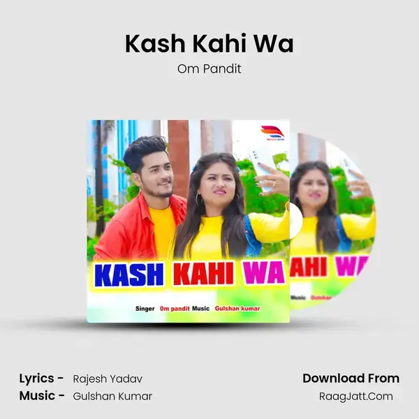 Kash Kahi Wa mp3 song