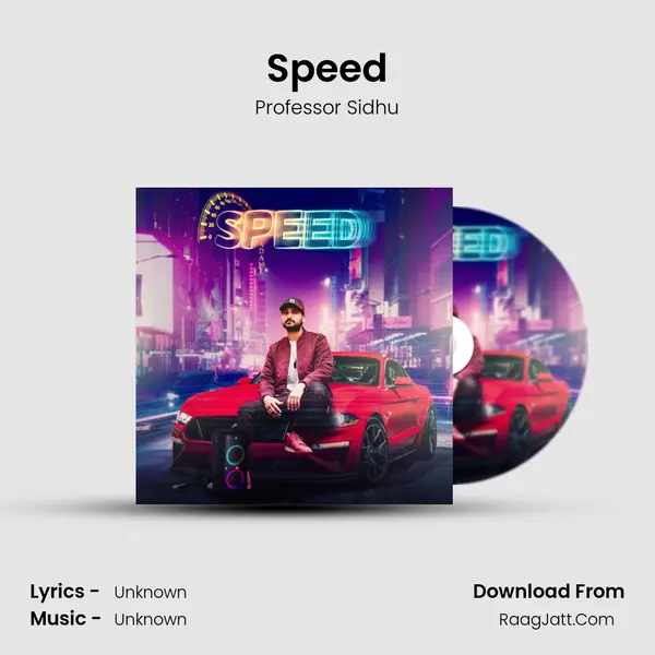 Speed - Professor Sidhu