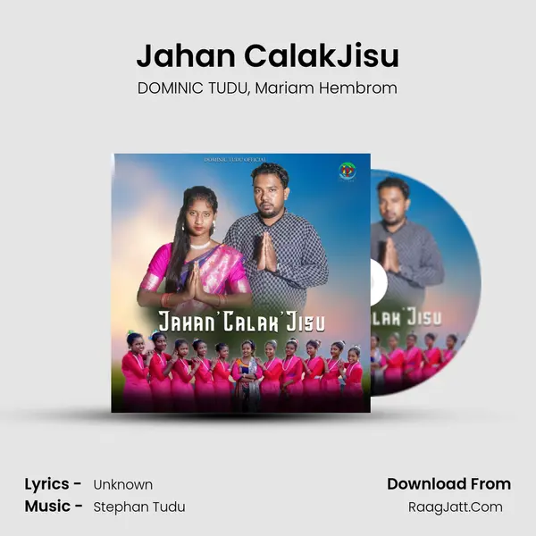 Jahan' Calak'Jisu mp3 song