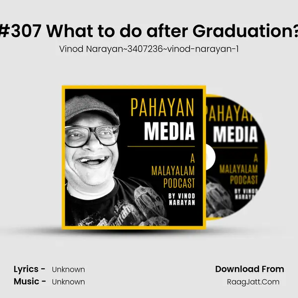 #307 What to do after Graduation? Song mp3 | Vinod Narayan~3407236~vinod-narayan-1