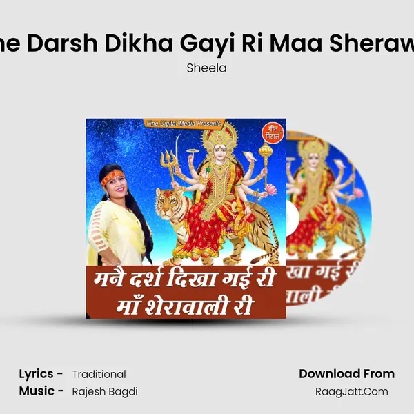 Manne Darsh Dikha Gayi Ri Maa Sherawali Ri mp3 song