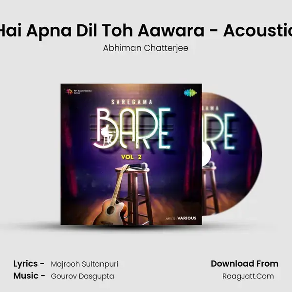 Hai Apna Dil Toh Aawara - Acoustic mp3 song