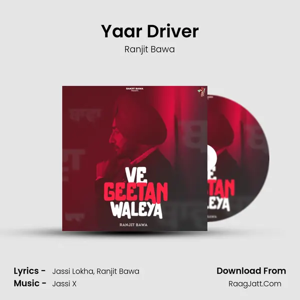 Yaar Driver Song mp3 | Ranjit Bawa