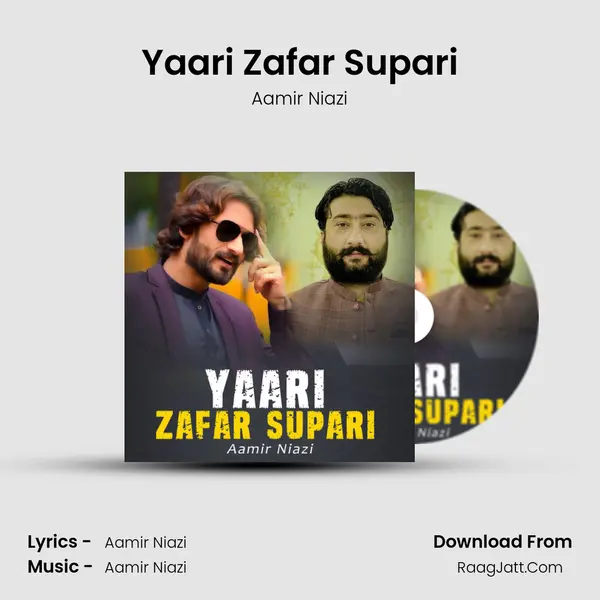 Yaari Zafar Supari Song mp3 | Aamir Niazi