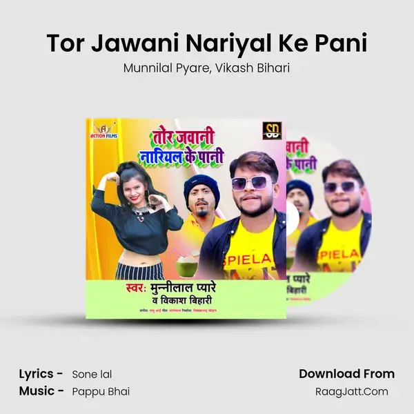 Tor Jawani Nariyal Ke Pani mp3 song