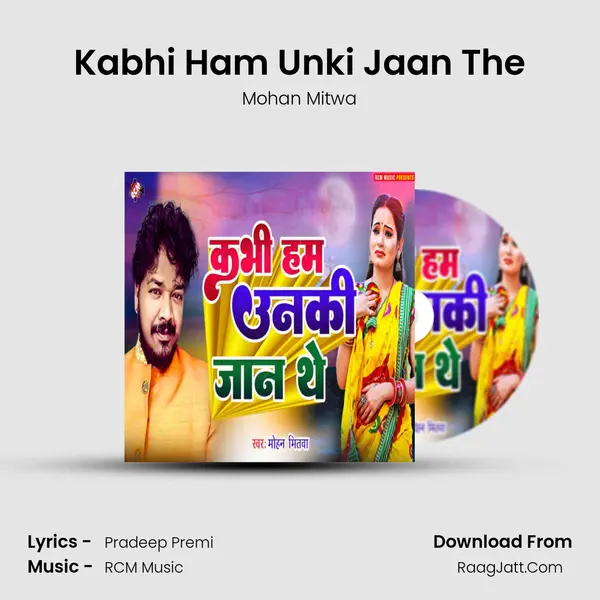 Kabhi Ham Unki Jaan The mp3 song