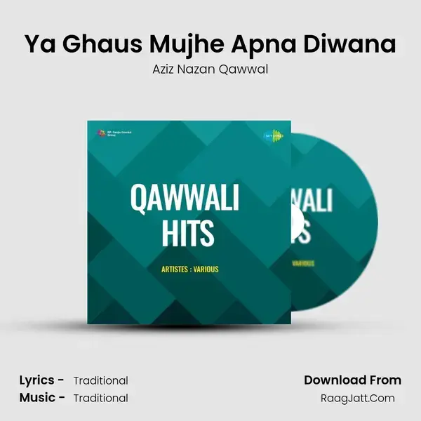 Ya Ghaus Mujhe Apna Diwana mp3 song