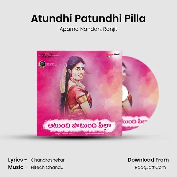 Atundhi Patundhi Pilla mp3 song