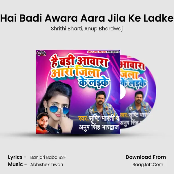 Hai Badi Awara Aara Jila Ke Ladke mp3 song