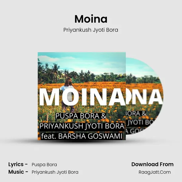 Moina Song mp3 | Priyankush Jyoti Bora