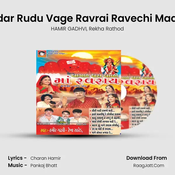 Madar Rudu Vage Ravrai Ravechi Maa Nu mp3 song