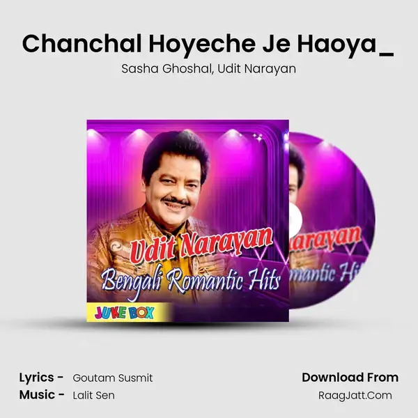 Chanchal Hoyeche Je Haoya_(From