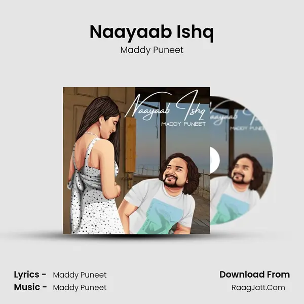 Naayaab Ishq Song mp3 | Maddy Puneet