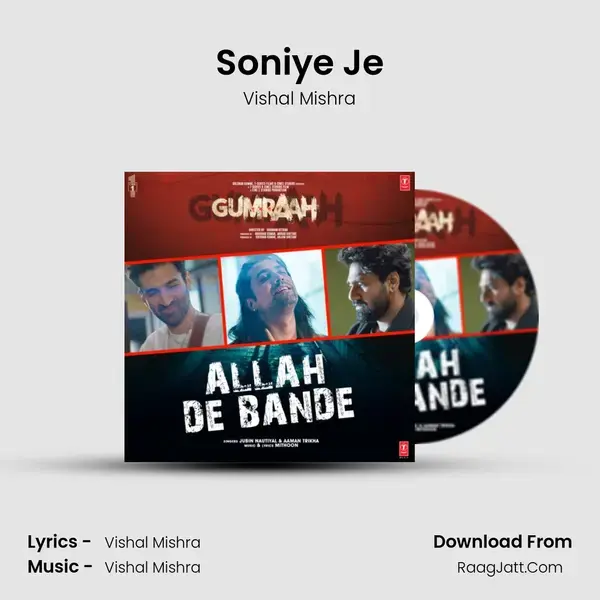 Soniye Je Song mp3 | Vishal Mishra