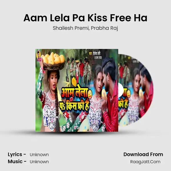 Aam Lela Pa Kiss Free Ha mp3 song