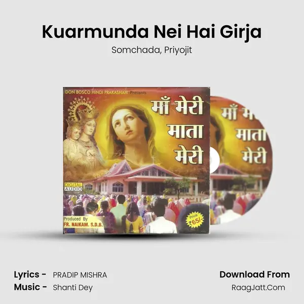 Kuarmunda Nei Hai Girja mp3 song