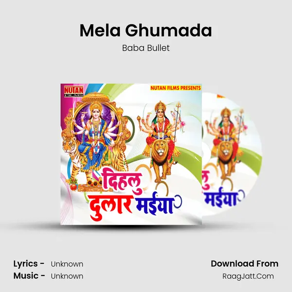 Mela Ghumada Song mp3 | Baba Bullet