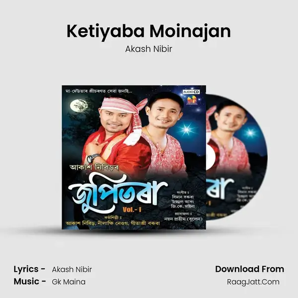 Ketiyaba Moinajan Song mp3 | Akash Nibir