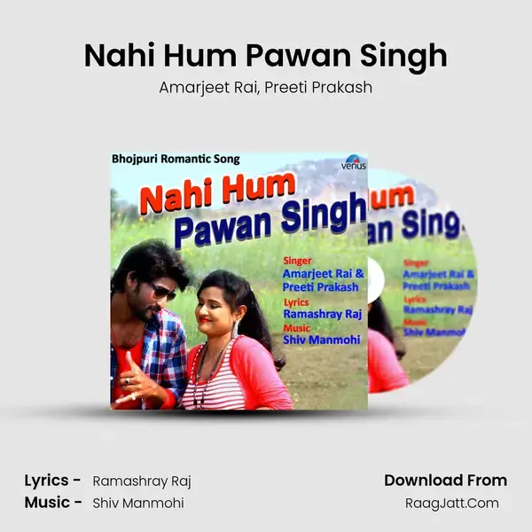 Nahi Hum Pawan Singh mp3 song