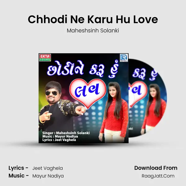 Chhodi Ne Karu Hu Love mp3 song