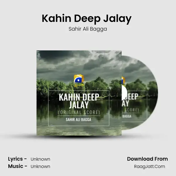 Kahin Deep Jalay (Original Score) - Sahir Ali Bagga