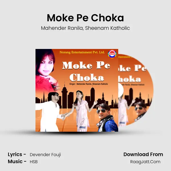 Moke Pe Choka Song mp3 | Mahender Ranila