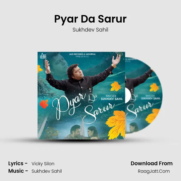 Pyar Da Sarur Song mp3 | Sukhdev Sahil