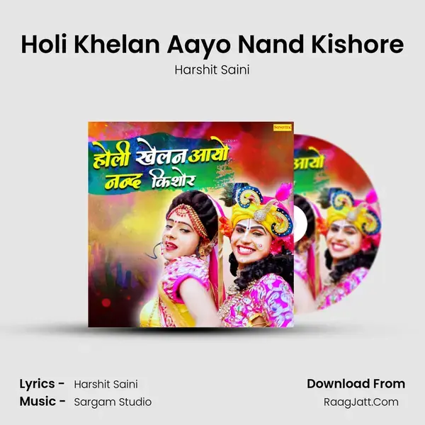 Holi Khelan Aayo Nand Kishore mp3 song