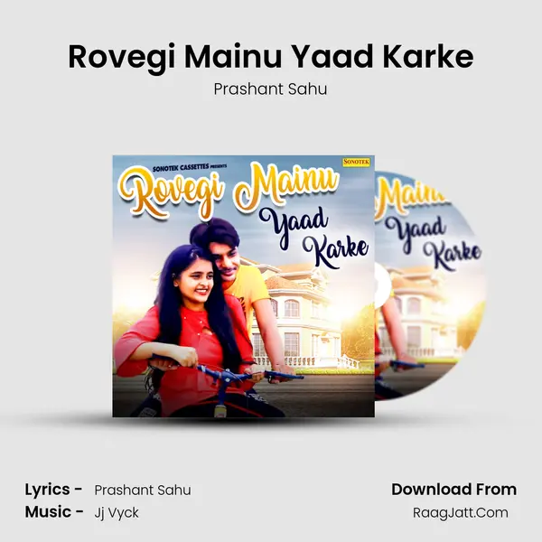 Rovegi Mainu Yaad Karke Song mp3 | Prashant Sahu