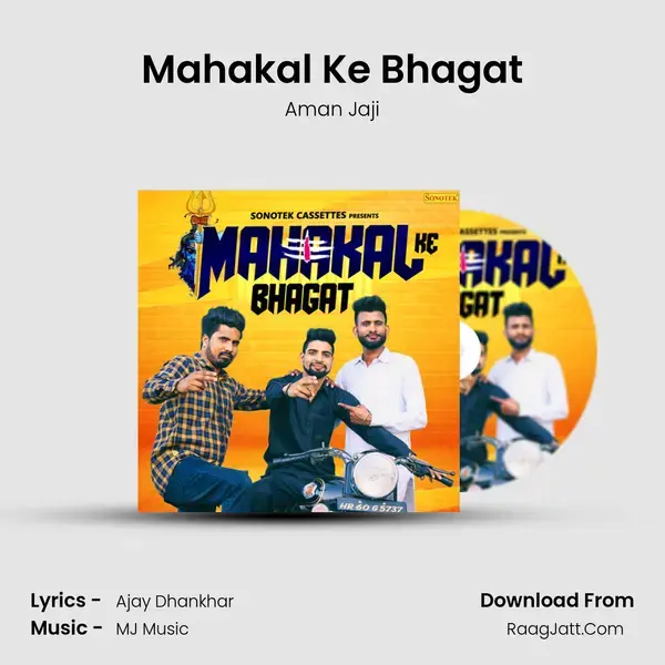 Mahakal Ke Bhagat Song mp3 | Aman Jaji