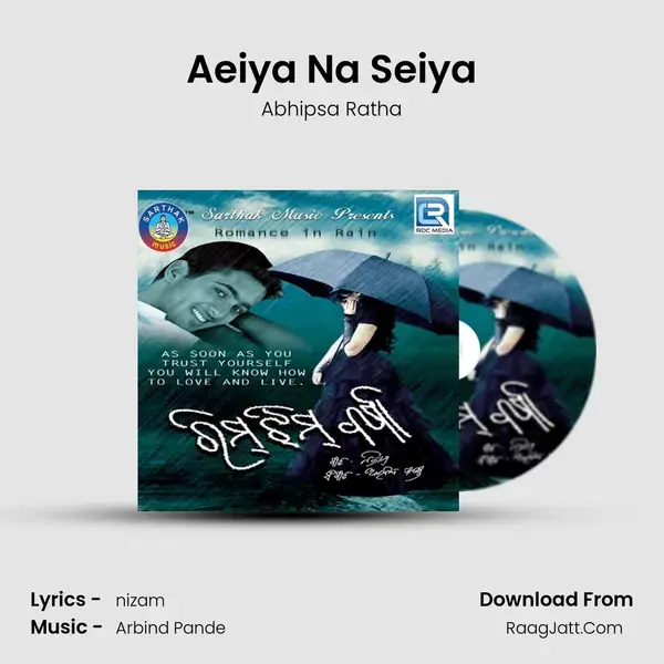 Aeiya Na Seiya Song mp3 | Abhipsa Ratha