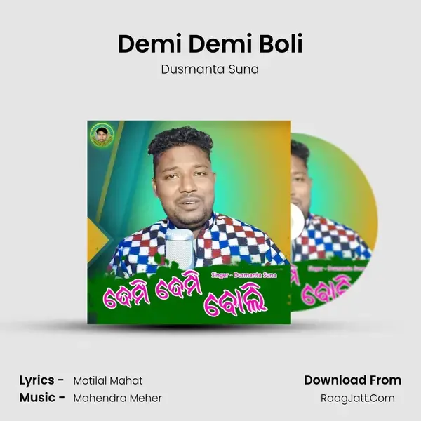 Demi Demi Boli - Dusmanta Suna