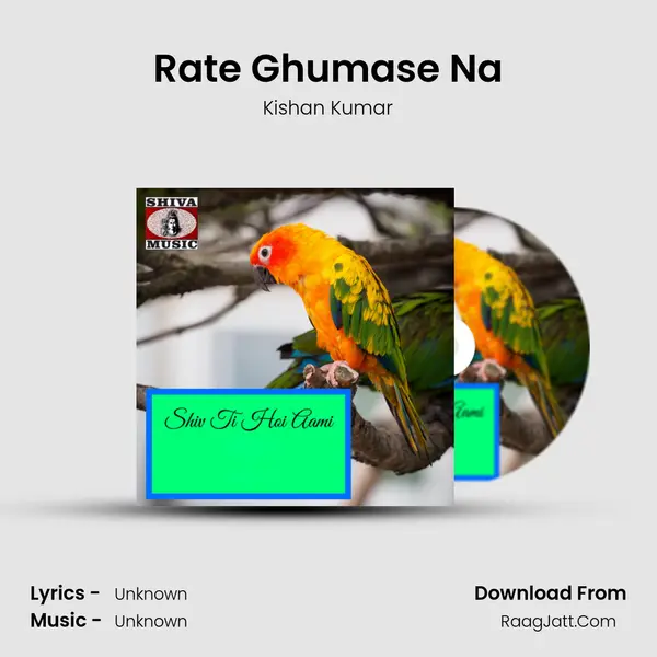 Rate Ghumase Na Song mp3 | Kishan Kumar