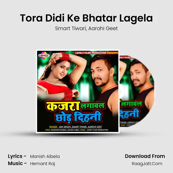 Tora Didi Ke Bhatar Lagela Song mp3 | Smart Tiwari