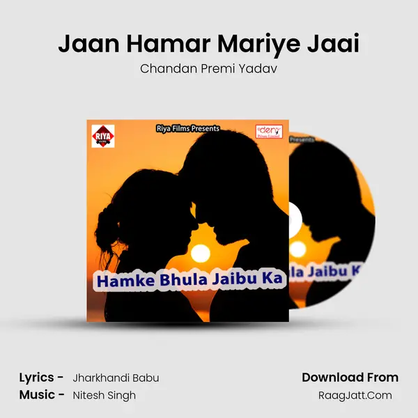 Jaan Hamar Mariye Jaai Song mp3 | Chandan Premi Yadav