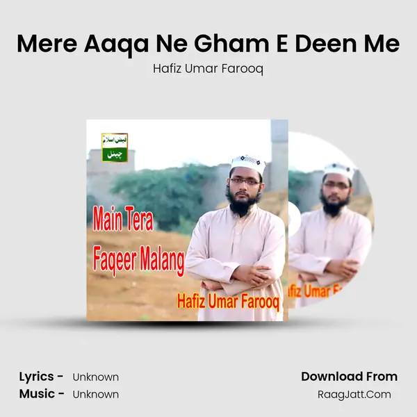 Mere Aaqa Ne Gham E Deen Me mp3 song