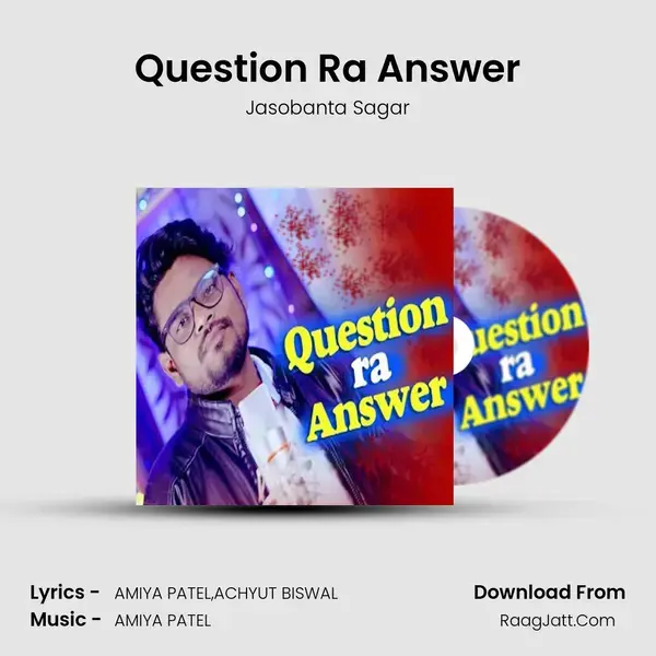 Question Ra Answer - Jasobanta Sagar